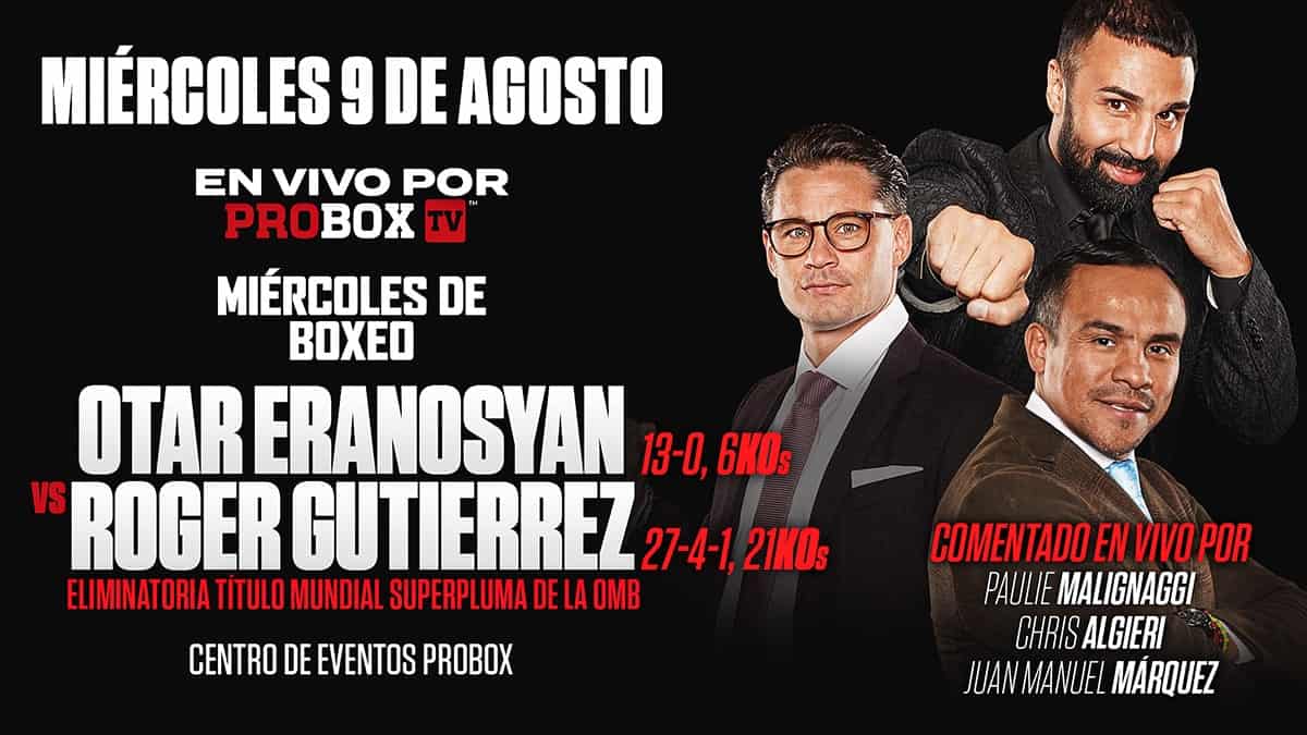 Otar Eranosyan vs Roger Gutierrez prévu pour le 9 août