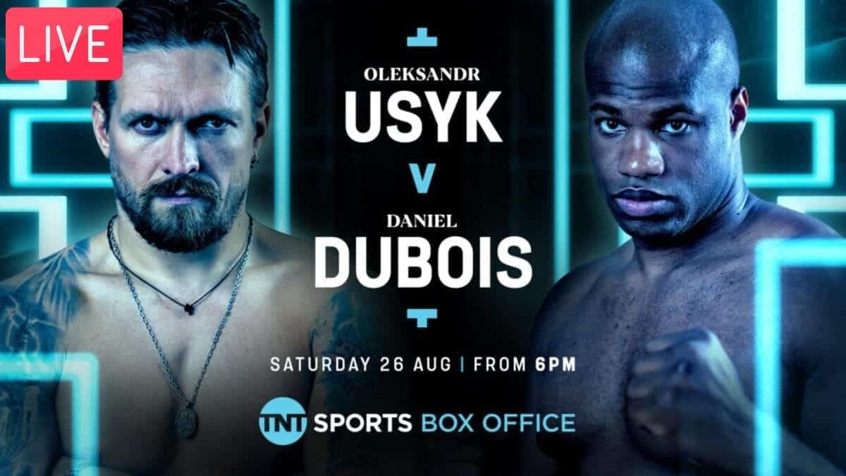 Usyk vs Dubois live