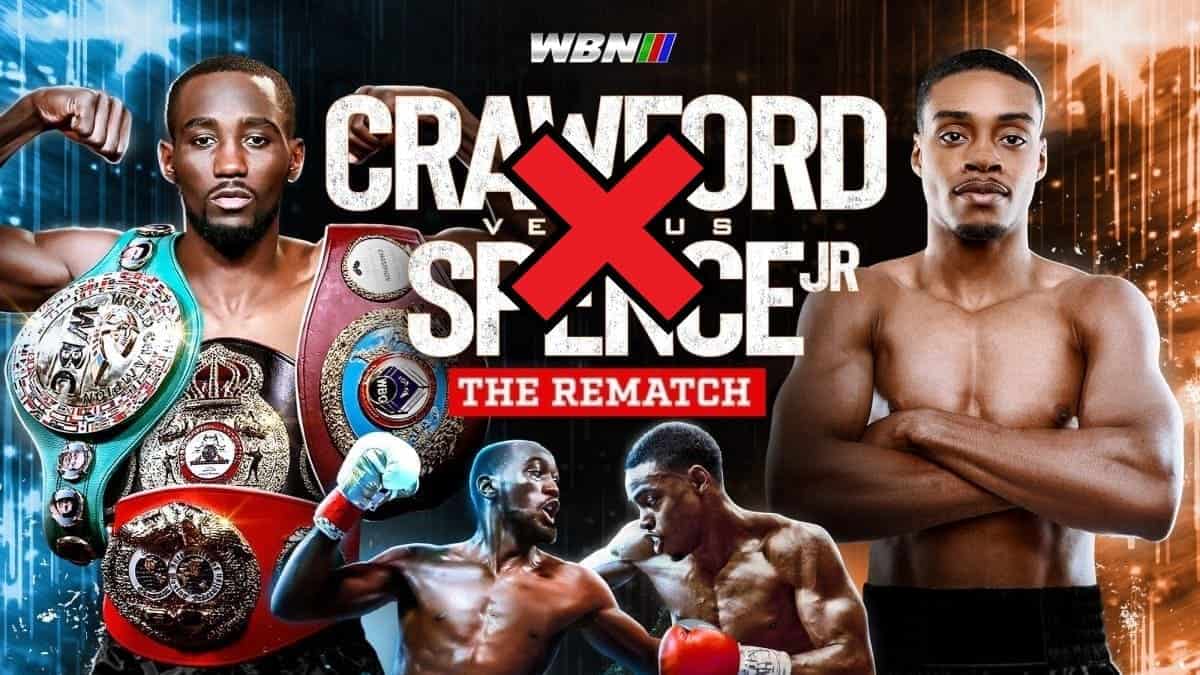 Terence Crawford vs Errol Spence Jr Crawford vs Spence rematch off