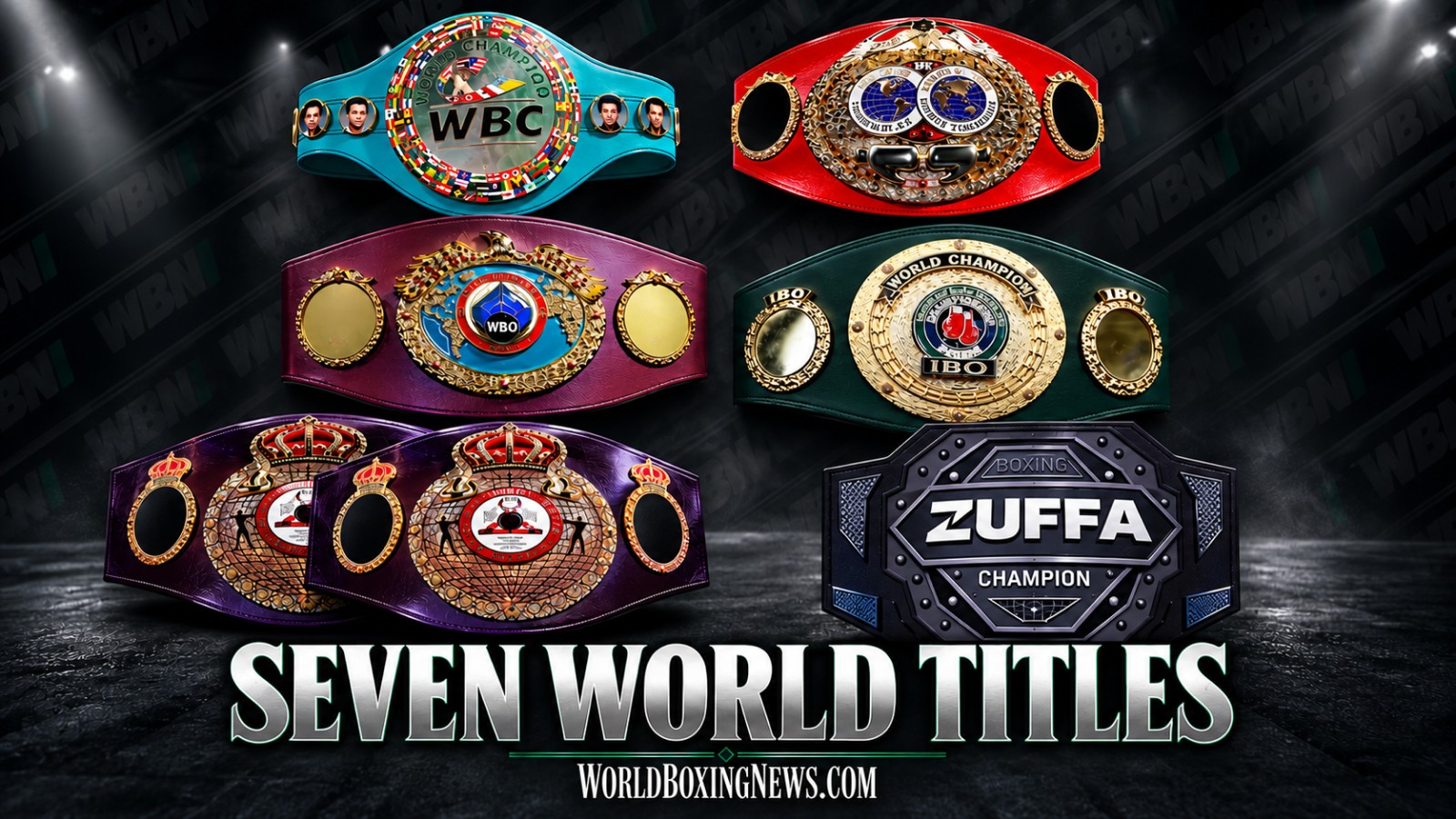 Seven world boxing championship belts featuring the WBC, IBF, WBO, IBO, WBA Regular and Zuffa titles in a World Boxing News graphic
